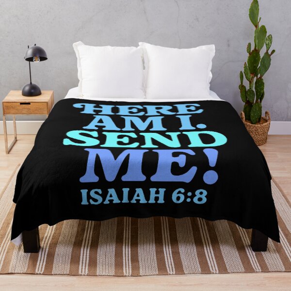 Item preview, Isaiah 6:8 Here Am I Send Me designed and sold by plushism.