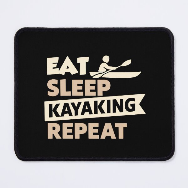 Item preview, Eat sleep kayaking repeat mountain river expedition lifestyle designed and sold by HumansStuck12.