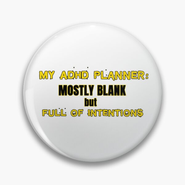 Item preview, ADHD Planner Quote – Mostly Blank but Full of Intentions designed and sold by TeeLabDesign.