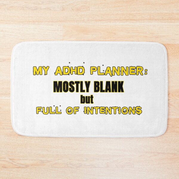 Item preview, ADHD Planner Quote – Mostly Blank but Full of Intentions designed and sold by TeeLabDesign.
