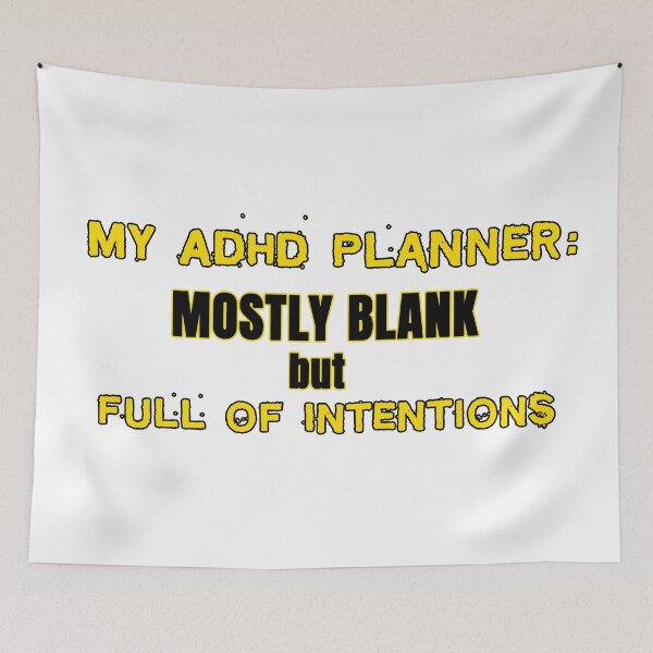Item preview, ADHD Planner Quote – Mostly Blank but Full of Intentions designed and sold by TeeLabDesign.