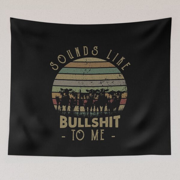 Item preview, Sounds Like Bullshit To Me Funny Sarcasm Vintage designed and sold by rioferdee.