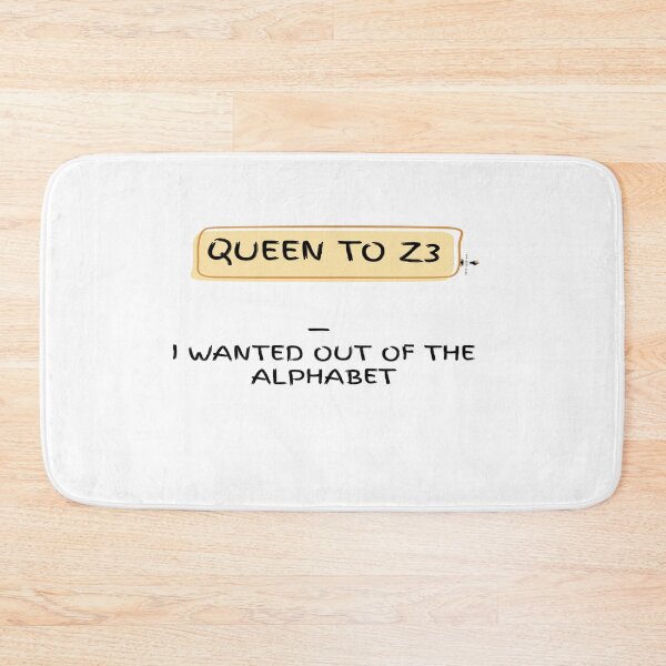 Item preview, Queen to Z3 — I Wanted Out of the Alphabet designed and sold by PawnShiftGoods.