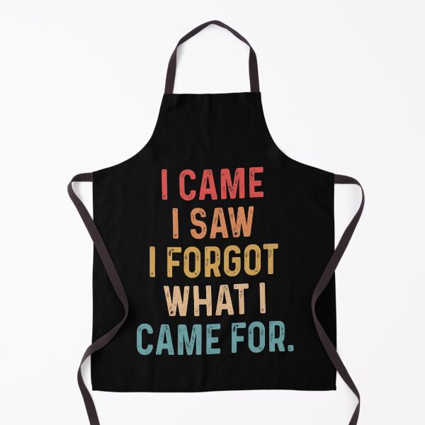 Item preview, I came I saw I forgot what I came for designed and sold by JanessaHardi.