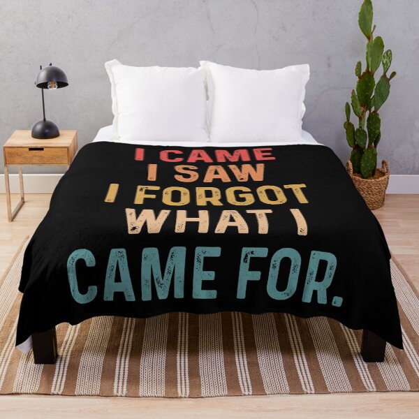 Item preview, I came I saw I forgot what I came for designed and sold by JanessaHardi.