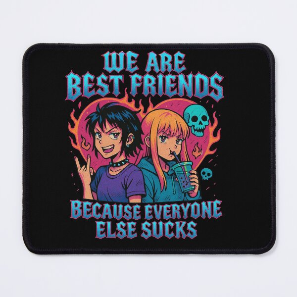 Item preview, We Are Best Friends Because Everyone Else Sucks - Gift for Best Friends Art designed and sold by Jarminis.