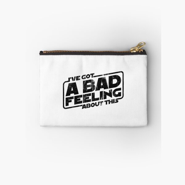Item preview, Star Wars "I've Got A Bad Feeling About This" - worn version designed and sold by The Common Tee.