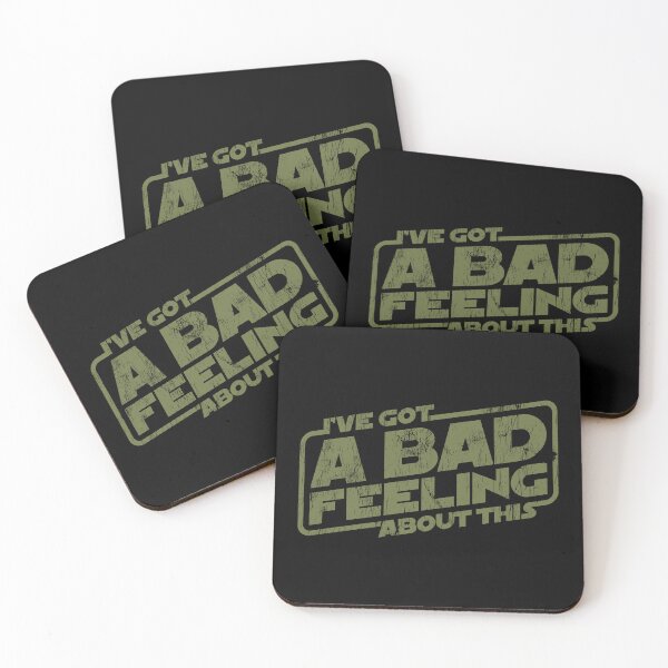 Item preview, Star Wars "I've Got A Bad Feeling About This" - worn version designed and sold by The Common Tee.