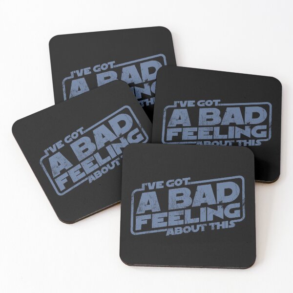 Item preview, Star Wars "I've Got A Bad Feeling About This" - worn version designed and sold by The Common Tee.