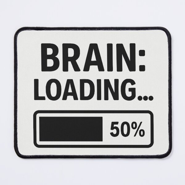 Item preview, Brain Loading 50% Funny Quote – Humor Gift for Students & Coffee Lovers designed and sold by GarnerSupplyCo.