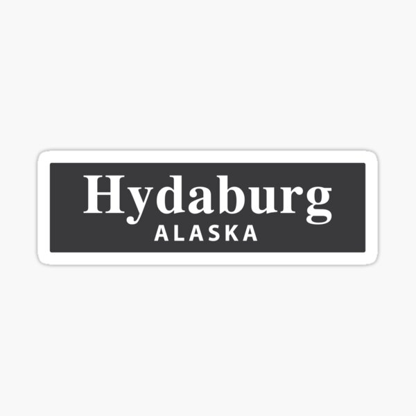 "Hydaburg, Alaska" Sticker by EveryCityxD1 Redbubble
