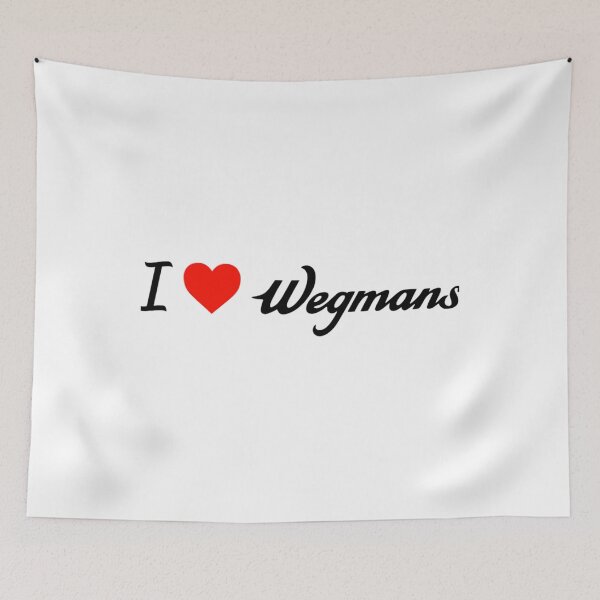 Item preview, I Love Wegmans   	 designed and sold by hrdngutte25.