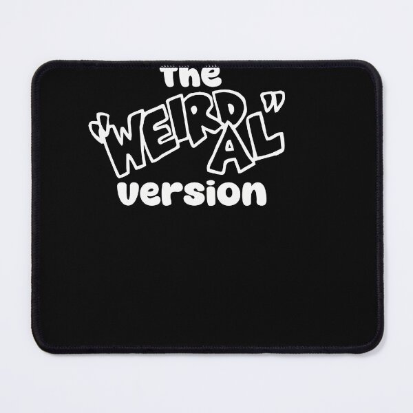Item preview, The Weird Al Version designed and sold by Anaorrez.