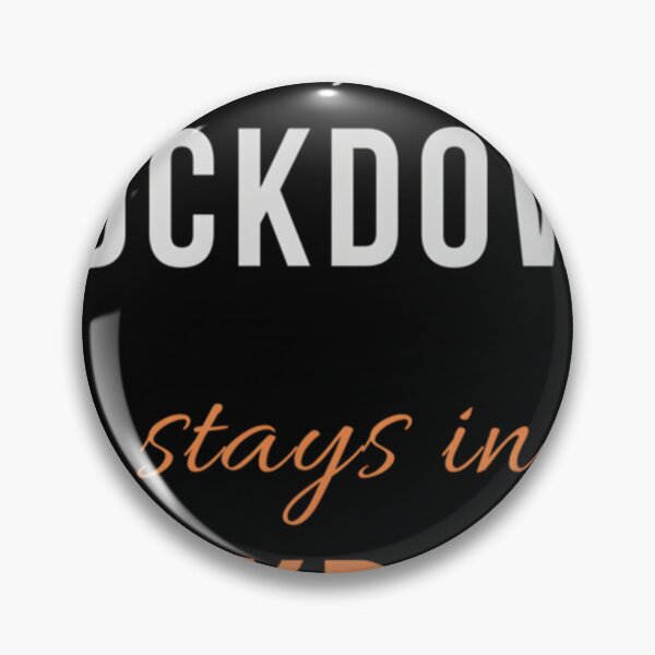 Item preview, What Happens In Lockdown, Stays In Lockdown Classic 		 designed and sold by pupmjejhuq12.