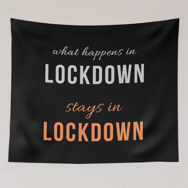 Item preview, What Happens In Lockdown, Stays In Lockdown Classic 		 designed and sold by pupmjejhuq12.