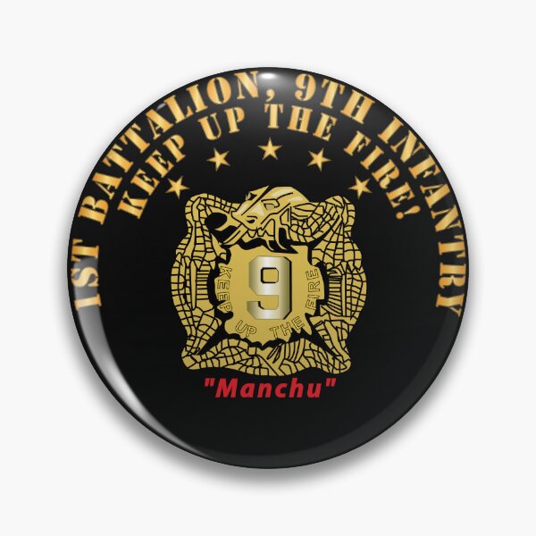 Item preview, Army - 1st Battalion, 9th Infantry - Manchus - Keep Up the Fire X 300 designed and sold by Military Insignia Products.