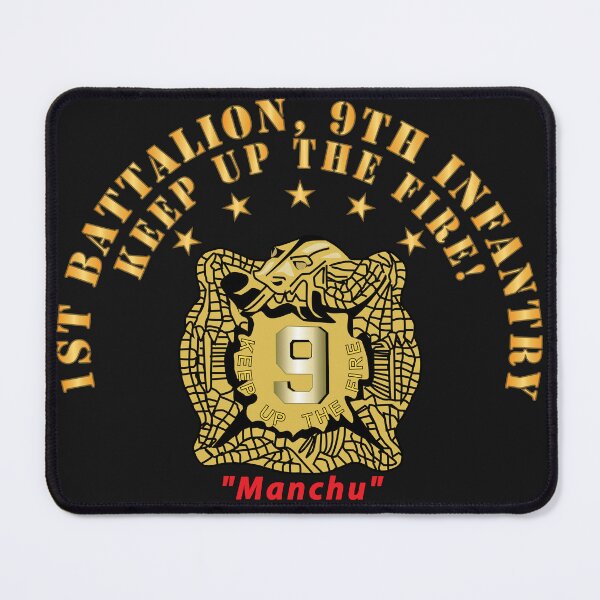 Item preview, Army - 1st Battalion, 9th Infantry - Manchus - Keep Up the Fire X 300 designed and sold by Military Insignia Products.