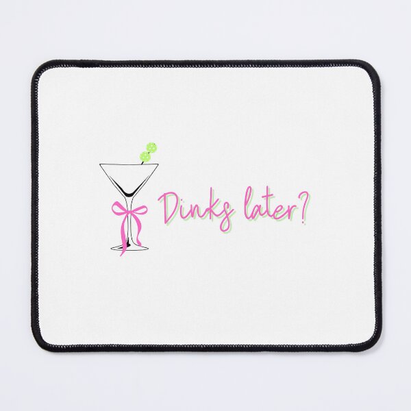 Item preview, Dinks Later? designed and sold by Ashley Bess Designs.
