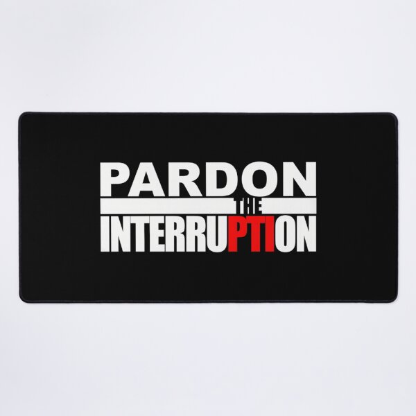 Item preview, Pardon The Interruption Best designed and sold by Anaorrez.