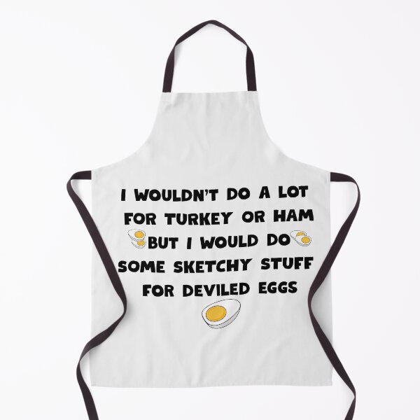 Item preview, I Wouldn't Do A Lot for Turkey Or Ham But I Would Do Sketchy Funny T-Shirt designed and sold by Omarmadani.