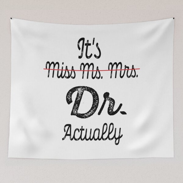 Item preview, It's Miss Ms Mrs Dr Actually Phd Graduation Doctor Funny 	 Coffee Mug 	 designed and sold by gjyudkpeacs70.