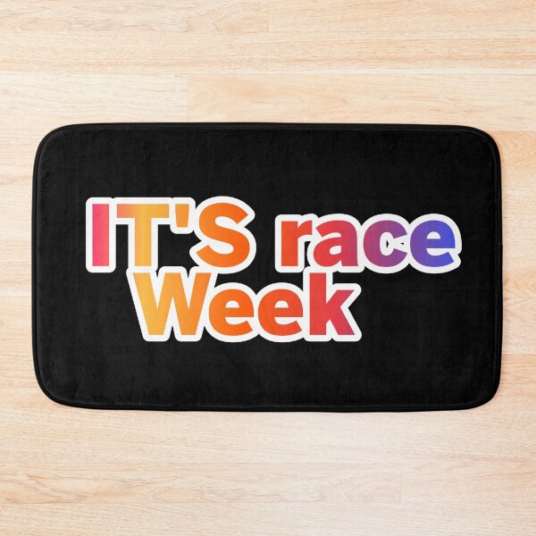 Item preview, It's Race Week designed and sold by ZooStateofMind.