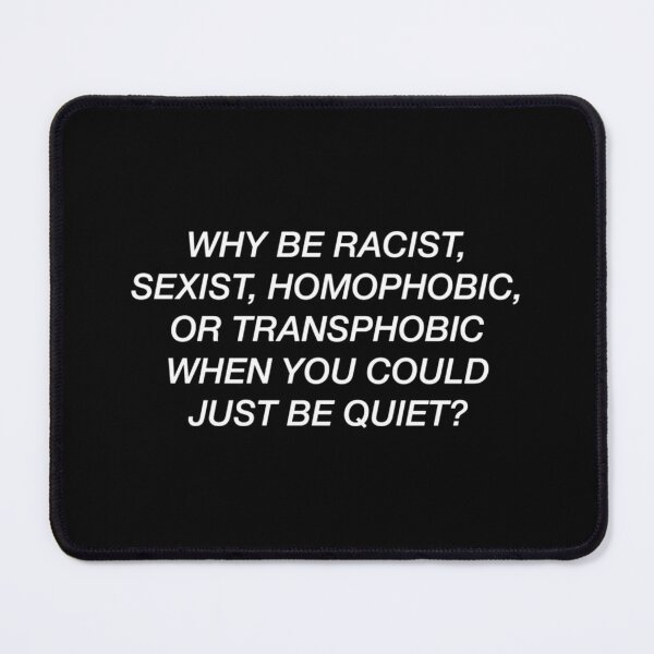 Item preview, Why Be Racist designed and sold by wlzyjwjqc7.