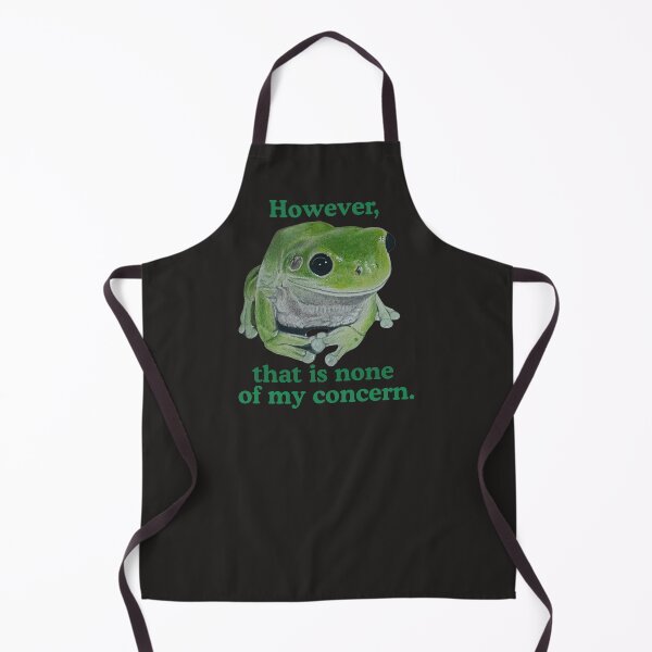 Item preview, Green frog not my concern designed and sold by OnaleeNicklinArt.