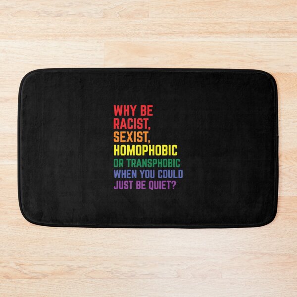 Item preview, Why Be Racist Sexist Homophobic Lgbt Gay Pride Ally  	 designed and sold by wlzyjwjqc7.
