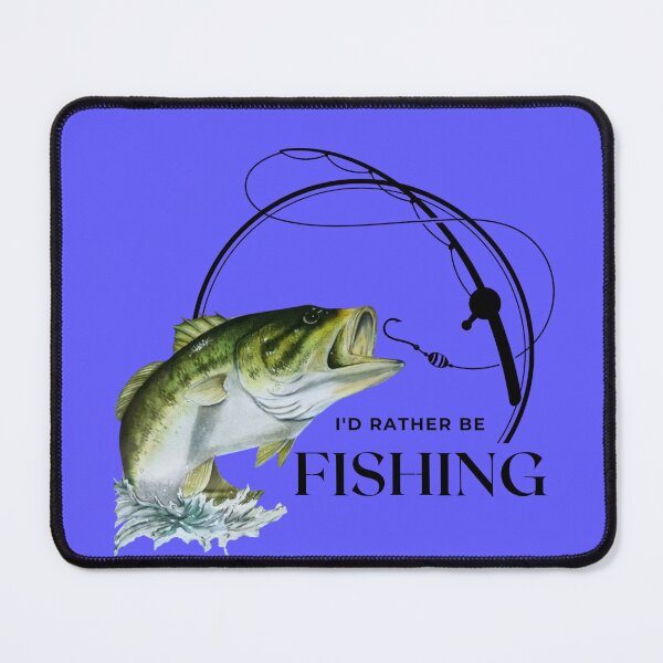 Item preview, Fish, I'd rather be fishing designed and sold by OnaleeNicklinArt.