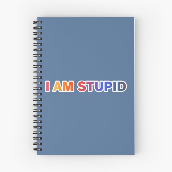 Item preview, i Am Stupid  designed and sold by ZooStateofMind.