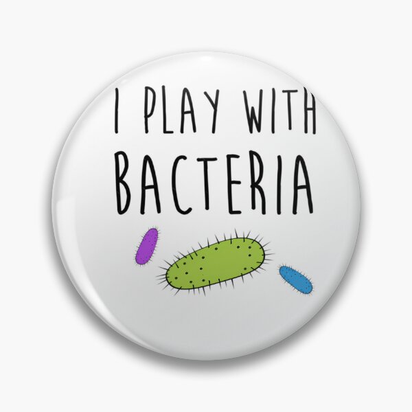 Item preview, I Play With Bacteria  	 designed and sold by hrdngutte25.