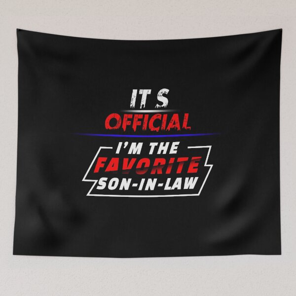 Item preview, Favorite Son-in-Law – Funny Official Statement Gift designed and sold by NORENTE.