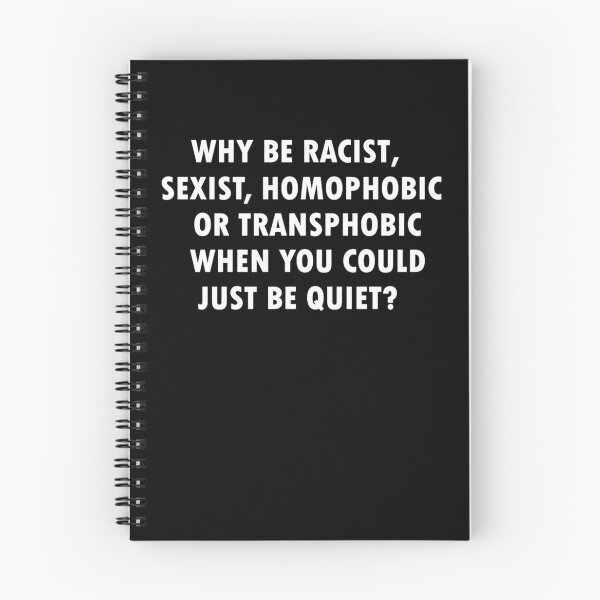 Item preview, Why Be Racist Sexist Homophobic 	  	 designed and sold by wlzyjwjqc7.