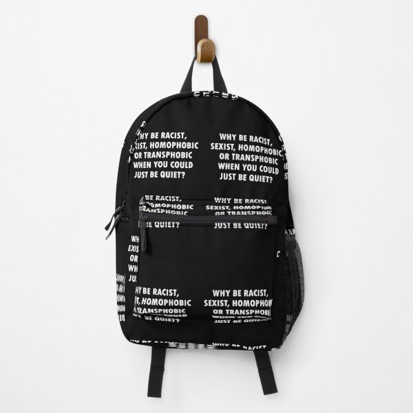 Item preview, Why Be Racist Sexist Homophobic 	  	 designed and sold by wlzyjwjqc7.
