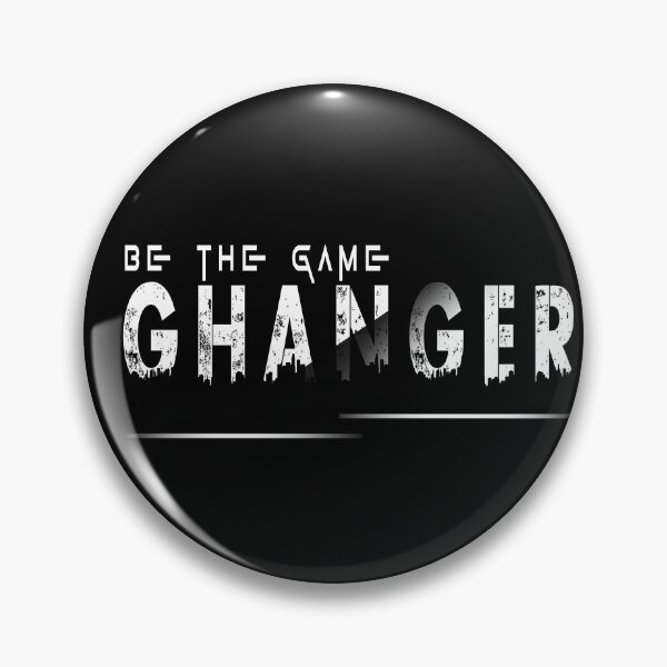 Item preview, Be the Game Changer – Bold Motivational Statement designed and sold by NORENTE.