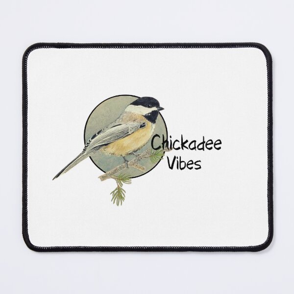 Item preview, Chickadee vibes designed and sold by OnaleeNicklinArt.