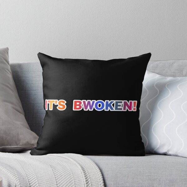 Item preview, It's Bwoken! designed and sold by ZooStateofMind.
