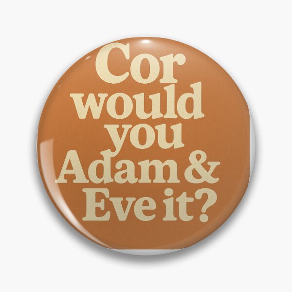 Item preview, Cor Would You Adam and Eve It – Funny Cockney Slang Retro Quote designed and sold by GarnerSupplyCo.