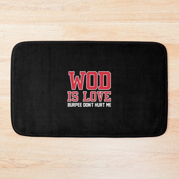 Item preview, WOD Is Love Burpee Don't Hurt Me  	 designed and sold by aztbcoak98.