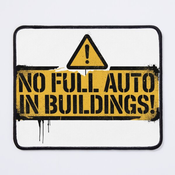 Item preview, No Full Auto in Buildings - Airsoft Warning Sign designed and sold by SupraShore.