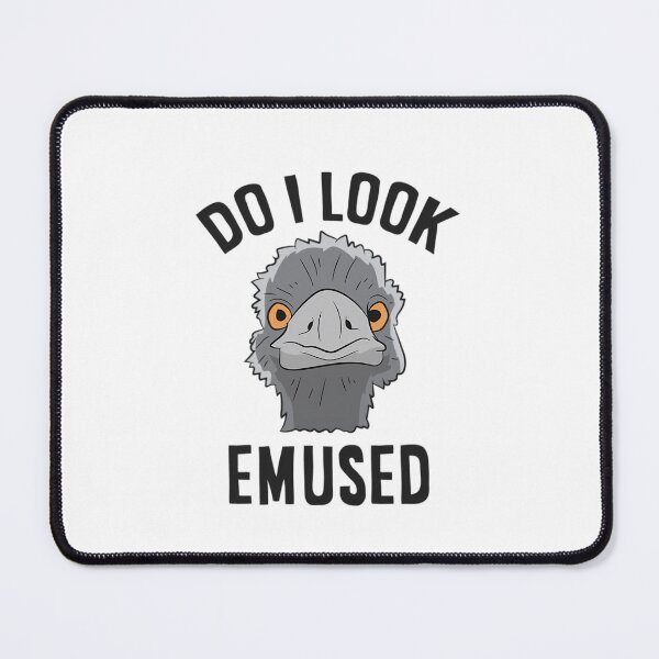 Item preview, Funny Emu Bird Do I Look Emused Cute Australia Emu Long designed and sold by cunttmeob10.