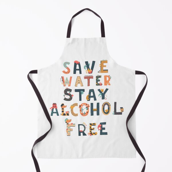 Item preview, Save Water Stay Alcohol Free – Positive Lifestyle Quote designed and sold by RDproject.