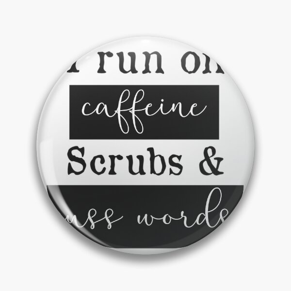 Item preview, I Run On Caffeine Scrubs  Cuss Words - Funny Nurse    	 designed and sold by hrdngutte25.