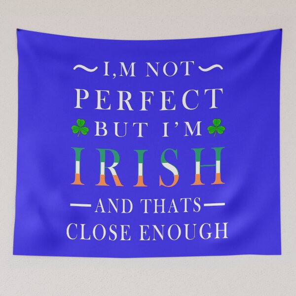 Item preview, I'M NOT PERFECT BUT I'M IRISH 2 designed and sold by DigitalandPhoto.