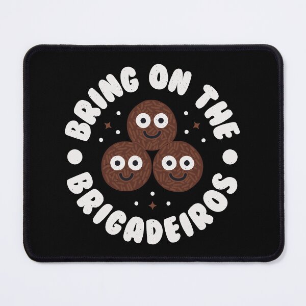 Item preview, Bring On The Brigadeiros - Brazilian Brigadeiros designed and sold by TomThornton.