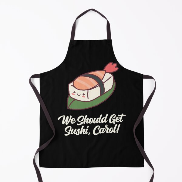 Item preview, We Should Get Sushi Carol Funny Meme Popular Culture Trend designed and sold by uyehpymi49.