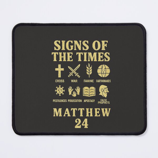 Item preview, Signs of the Times – Matthew 24 End Times Prophecy Design (Gold) designed and sold by NaphDesigns.