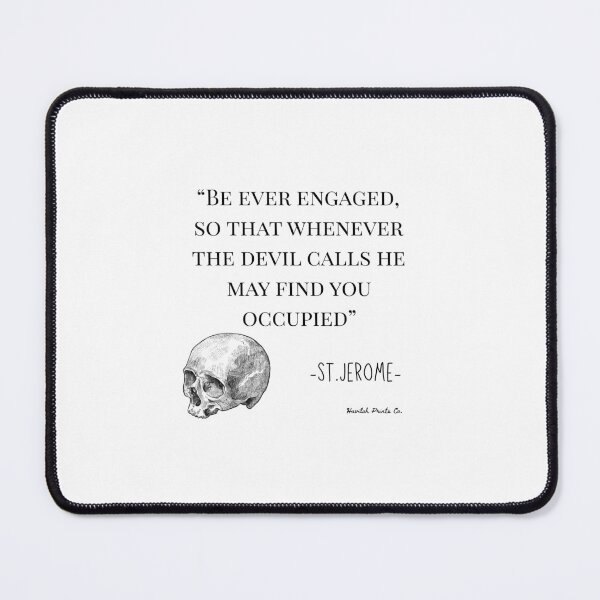 Item preview, Saint Jerome- Be Ever Engaged quote designed and sold by HavilahPrintsCo.