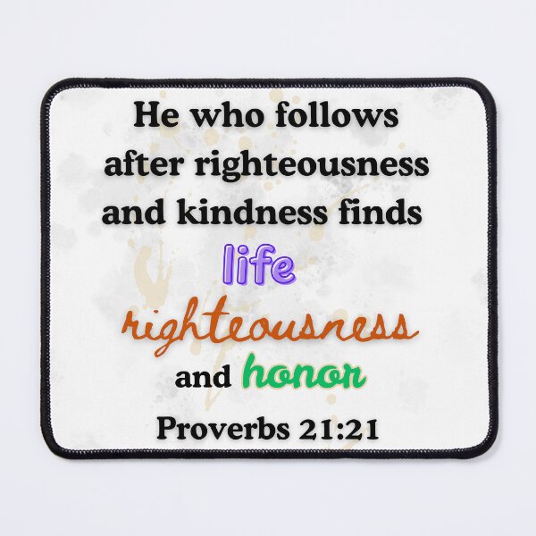Item preview, Proverbs 21:21 designed and sold by DeeFran Designs.